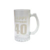 Happy Birthday 40 Beer Glass Mug