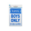 Boys Only Sign 20x30cm