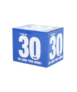 It Took Me 30 Years Look Good Mug