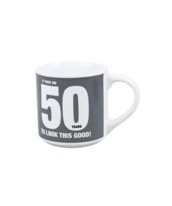 It Took Me 50 Years Look Good Mug