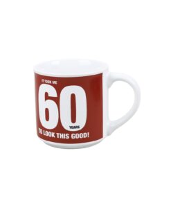 It Took Me 60 Years Look Good Mug