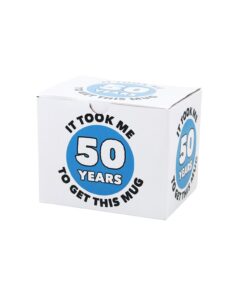 It Took Me 50 Years To Get This Mug