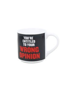 Your Wrong Opinion Mug