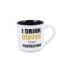 I drink coffee protection Mug