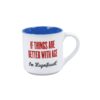 If things better age Mug