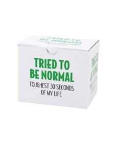 Tried to be Normal Mug