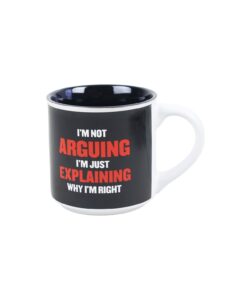 Not arguing Mug