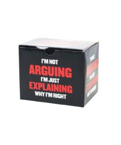 Not arguing Mug