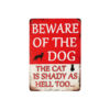 Beware of Dog Humorous Metal Sign 15x20cm 1pc