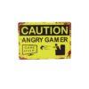 Angry Gamer Humorous Metal Sign 15x20cm 1pc